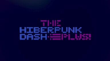 Click to see The HiberPunk Dash Plus!